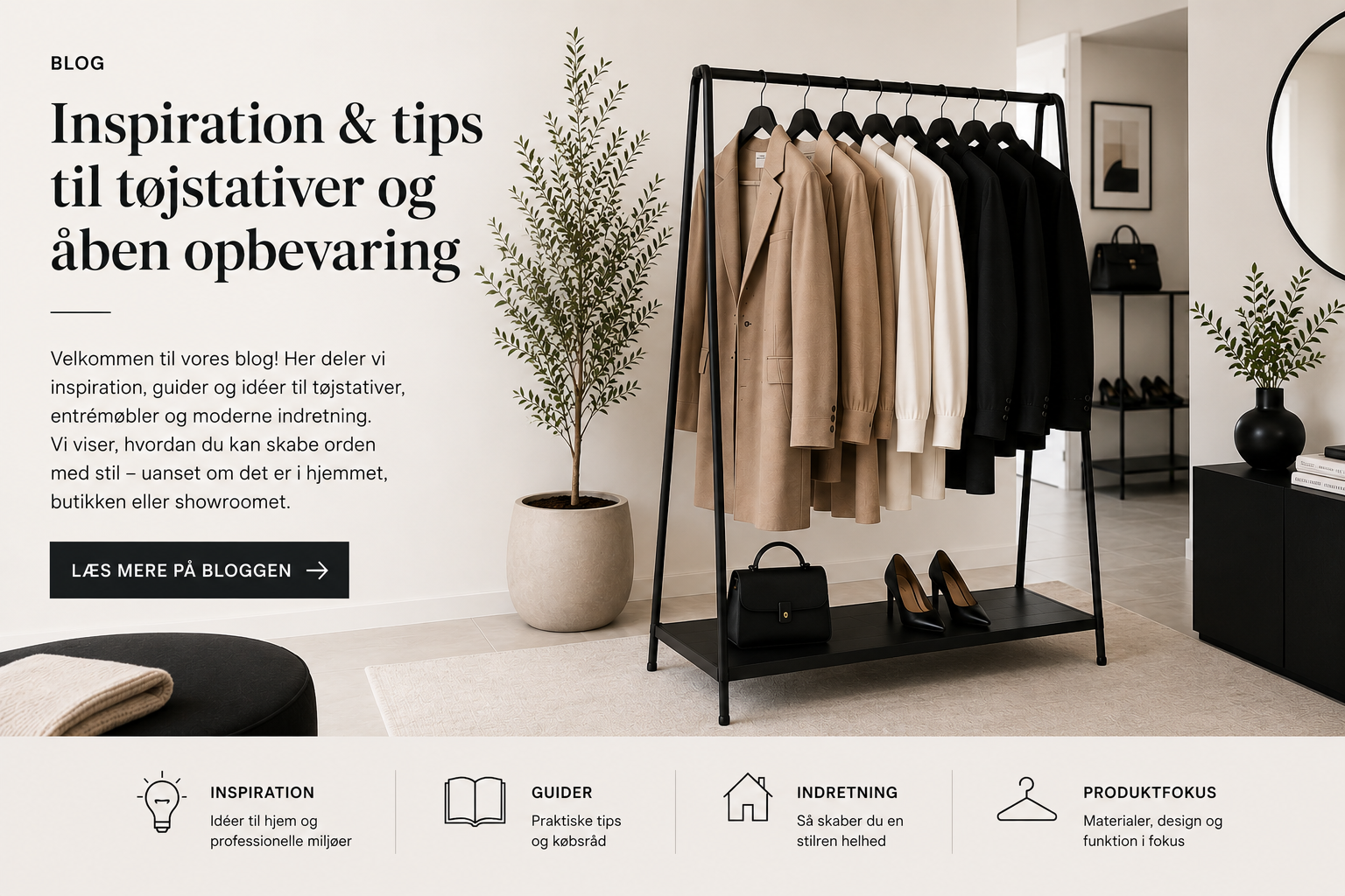 Inspiration, guides og moderne løsninger til tøjstativer Inspiration, guides og moderne løsninger til tøjstativer